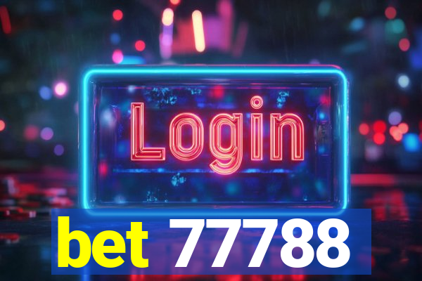 bet 77788